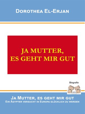 cover image of Ja Mutter, es geht mir gut